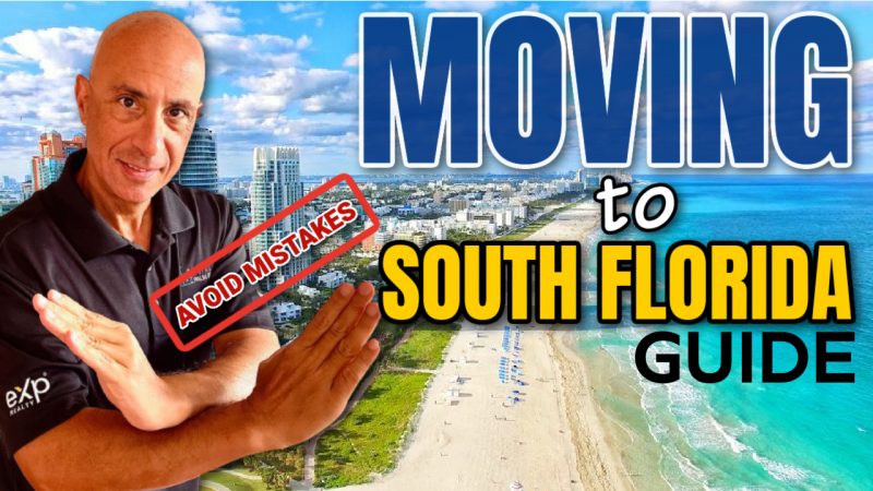 MOVING To SOUTH FLORIDA GUIDE - AVOID MISTAKES