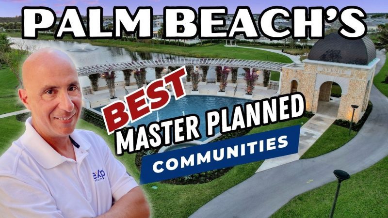 PALM BEACH's BEST MASTER PLANNED COMMUNITIES - Florida