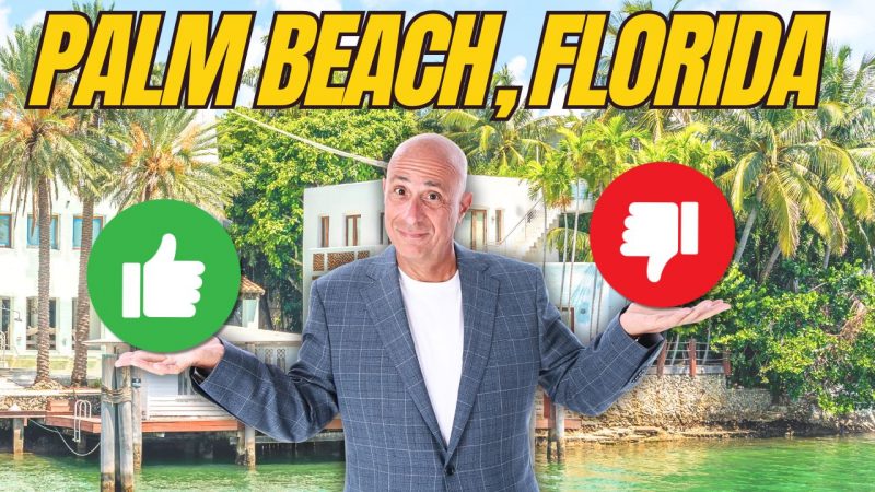 Is Palm Beach Florida the Best Place to Live? Pros & Cons